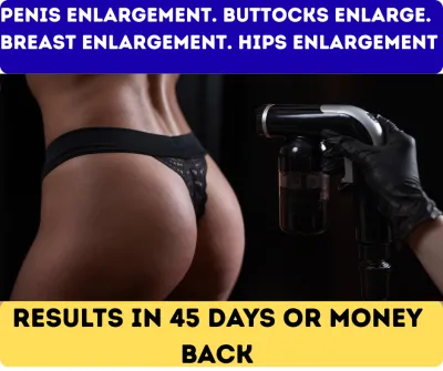 Enlargement Pills: Penis, Breast, Buttocks Comes with 100% Money Back Guarantee